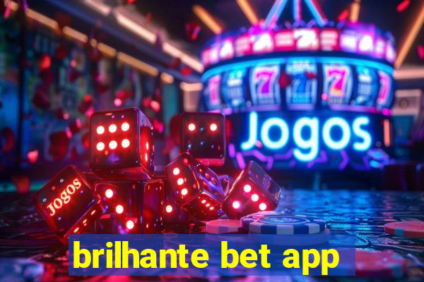 brilhante bet app